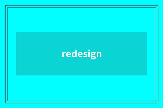 redesign