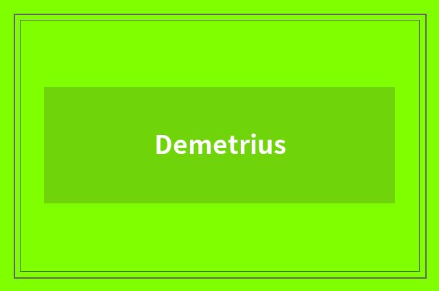 Demetrius