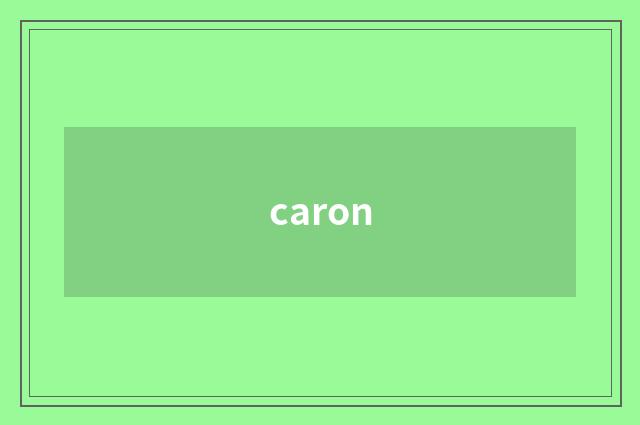 caron