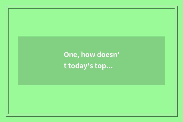 One, how doesn't today's top headlines have channel of finance and economics?