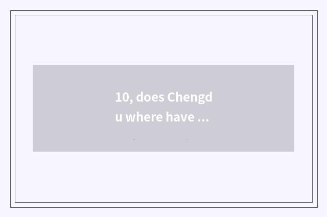 10, does Chengdu where have pet cat market normal?