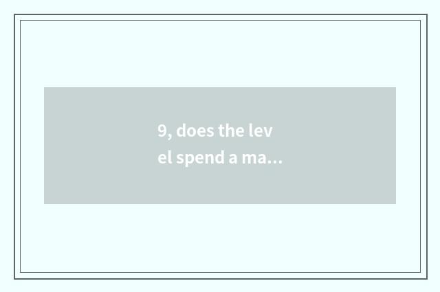 9, does the level spend a mark?