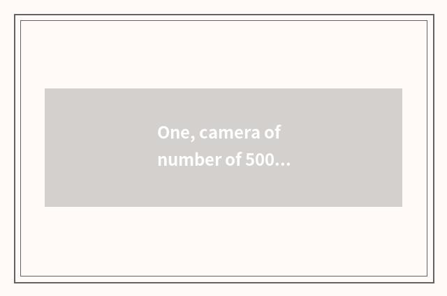 One, camera of number of 5000 less than?