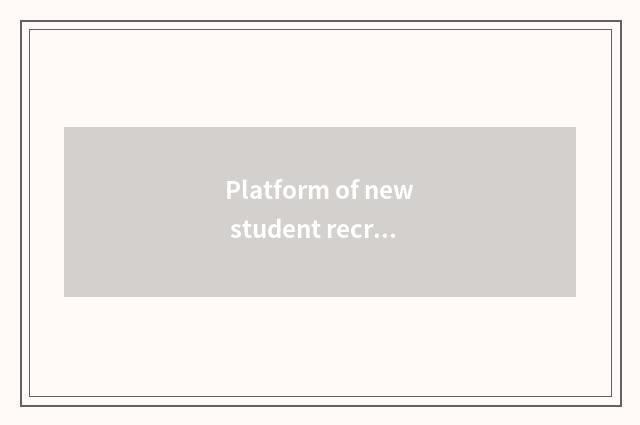 Platform of new student recreation measures fast guideline