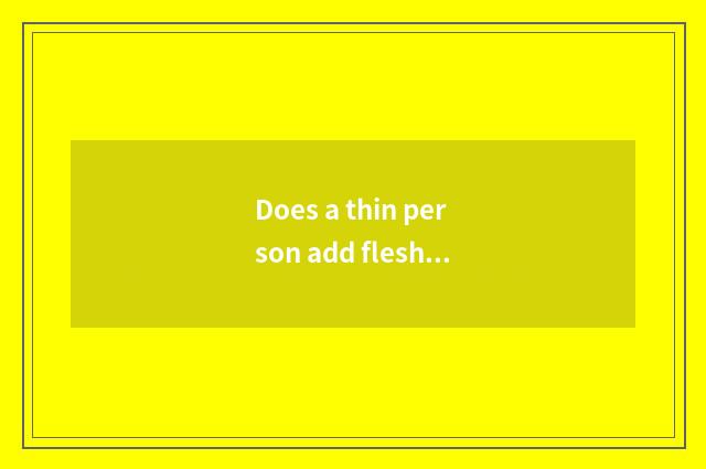 Does a thin person add flesh dumbbell fitness to plan in detail?