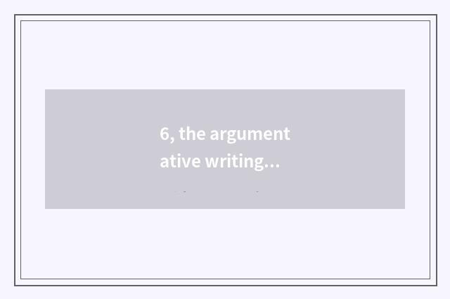 6, the argumentative writing about color of skin?