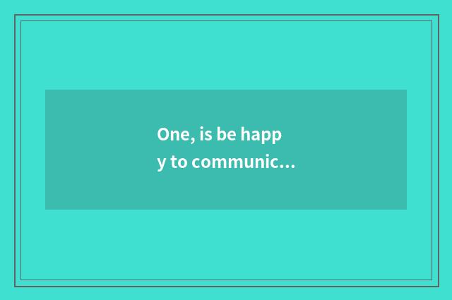 One, is be happy to communicate with the person mental health or society suit go