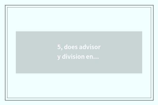 5, does advisory division enter oneself for an examination condition 2020?