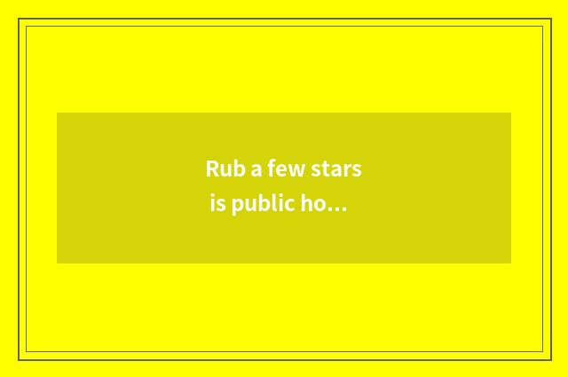 Rub a few stars is public house of Er harbor fashion?