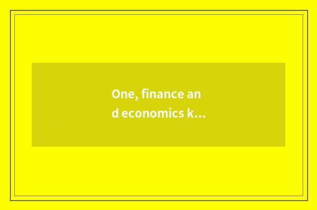 One, finance and economics kind foreground of professional obtain employment?