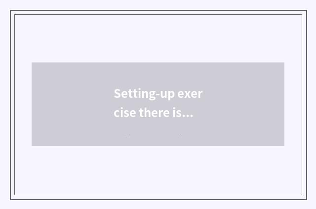 Setting-up exercise there is oxygen and walk which better?