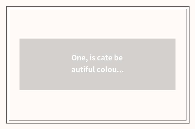 One, is cate beautiful colour software which good?