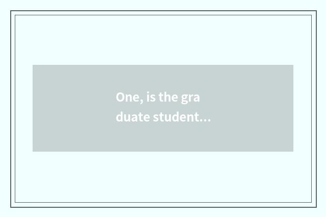 One, is the graduate student of university of Shanghai finance and economics goo