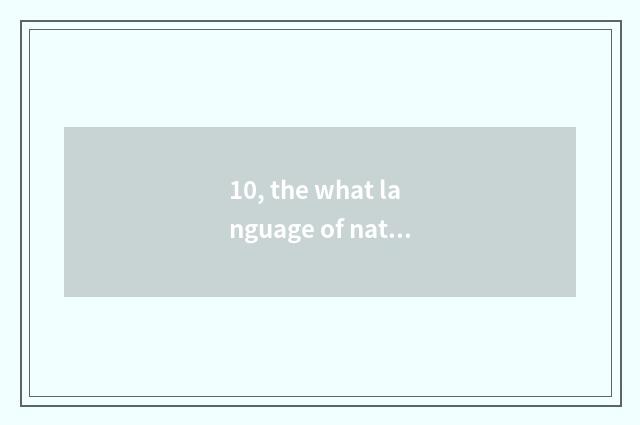 10, the what language of nature?