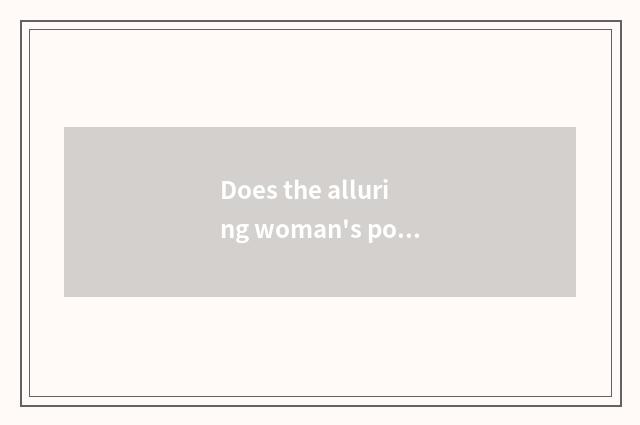 Does the alluring woman's pocket belong to quick style?