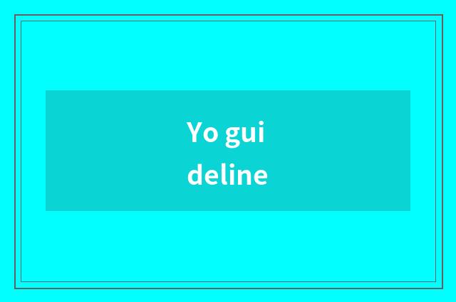 Yo guideline