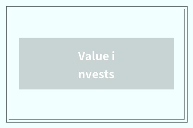 Value invests