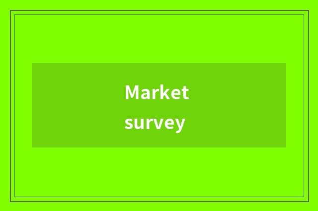 Market survey
