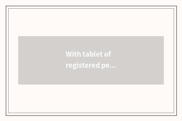 With tablet of registered permanent residence
