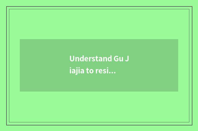 Understand Gu Jiajia to reside Hangzhou inn