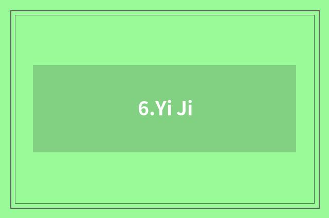 6.Yi Ji