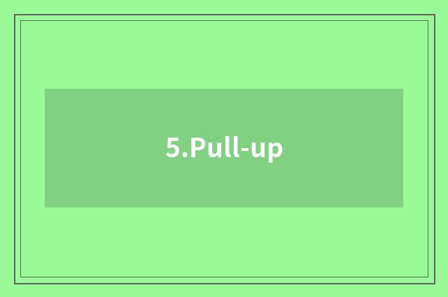 5.Pull-up