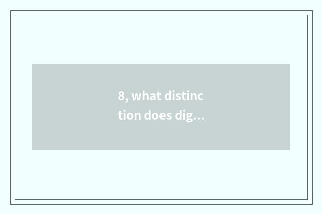 8, what distinction does digital camera, small sheet, sheet have instead?