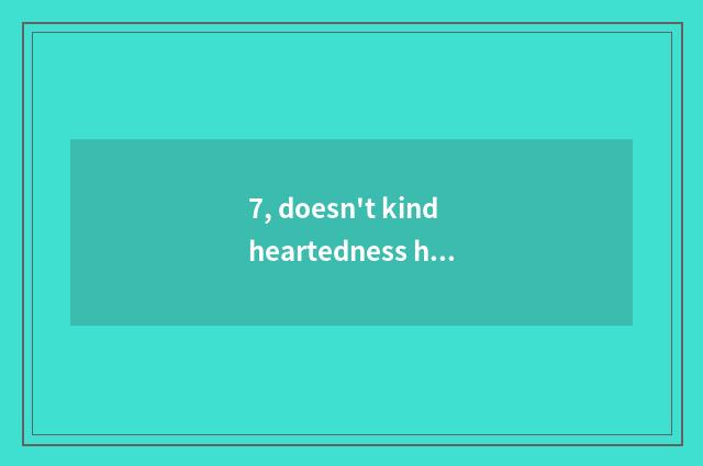 7, doesn't kindheartedness have valence textual?