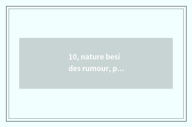 10, nature besides rumour, pitter-patter, underwater acoustic, the sound of the