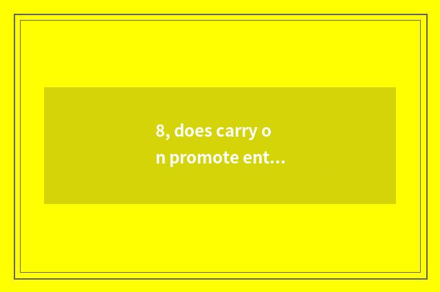 8, does carry on promote entrance ticket of house of science and technology how