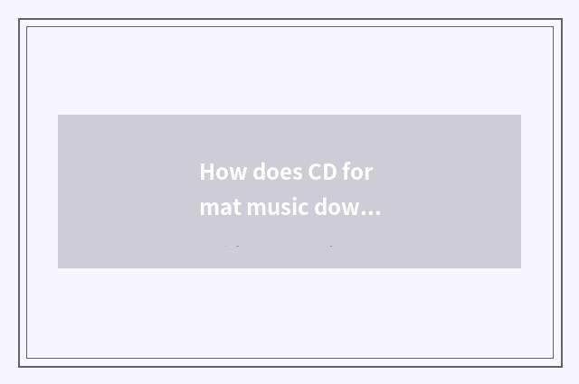 How does CD format music download on the net?