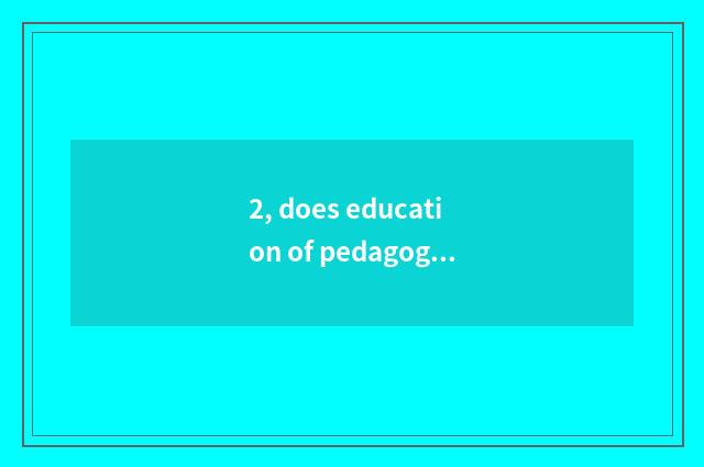 2, does education of pedagogic mental health groom content?