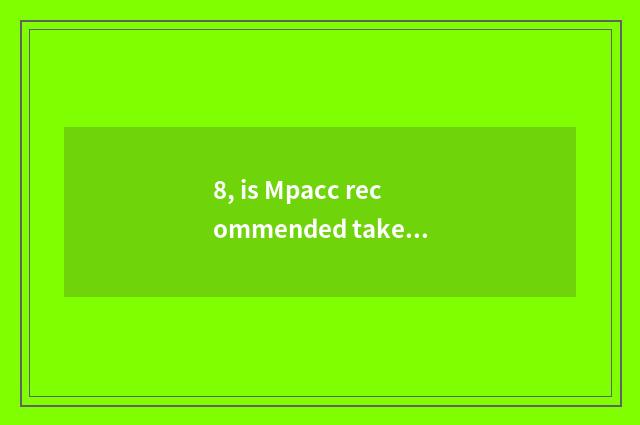 8, is Mpacc recommended take an examination of university of northeast finance a