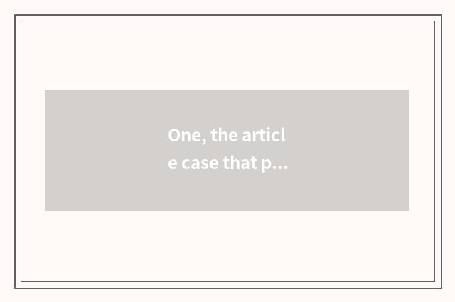 One, the article case that probes nature?