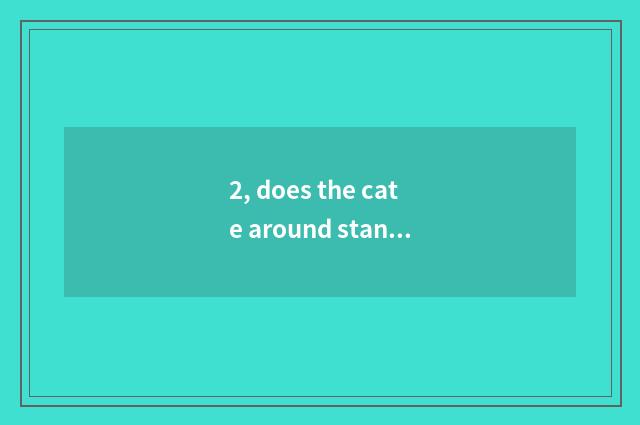 2, does the cate around stand south Wenzhou?