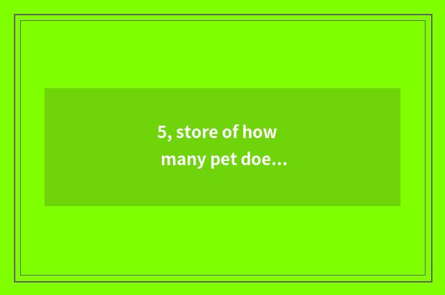 5, store of how many pet does Chengdu have?