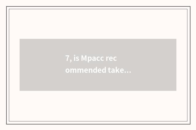 7, is Mpacc recommended take an examination of university of northeast finance a