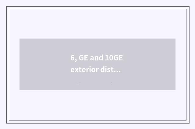 6, GE and 10GE exterior distinction?