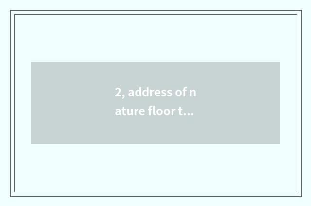 2, address of nature floor terminal market?