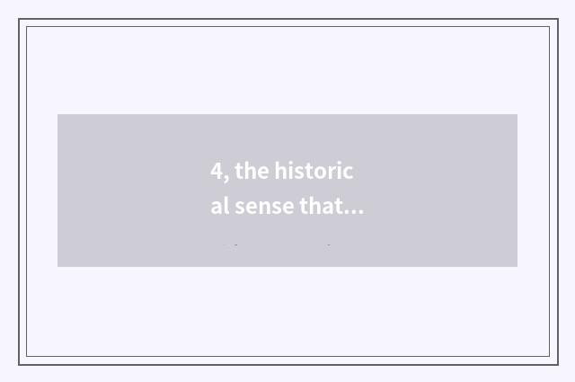 4, the historical sense that 54 new before culture move?