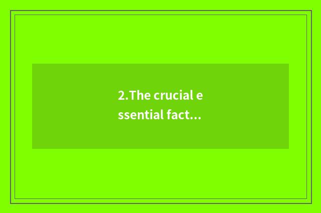 2.The crucial essential factor that children teachs