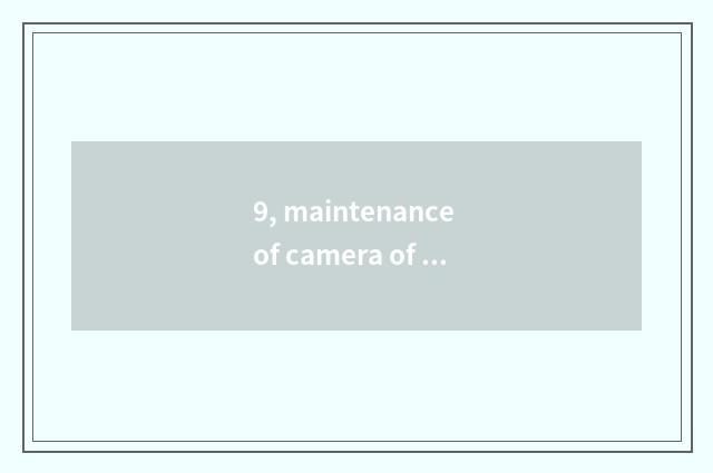 9, maintenance of camera of number of Lu city SamSung?