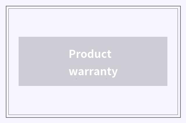 Product warranty