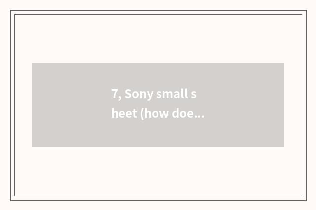 7, Sony small sheet (how does TM) number camera debug Bai Pingheng?