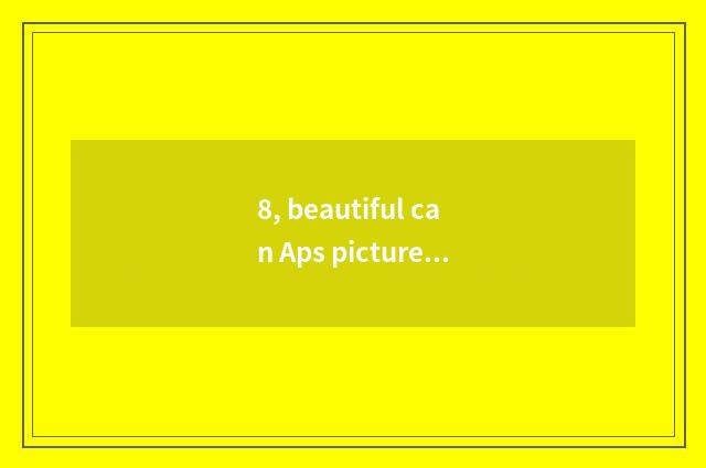 8, beautiful can Aps picture and full frame distinction?