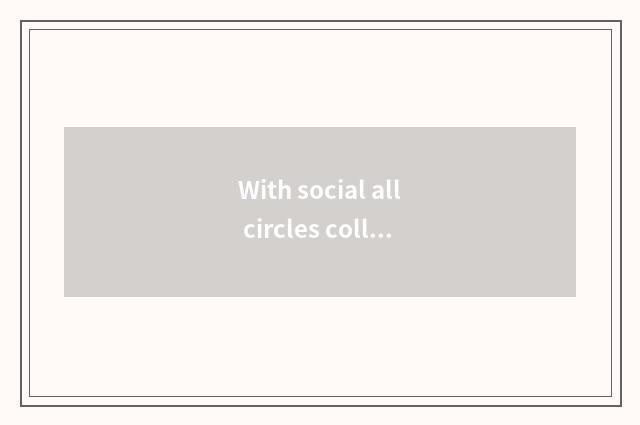 With social all circles collaboration advocates education in all