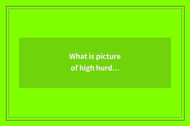 What is picture of high hurdles car?