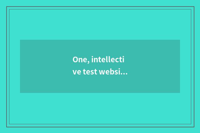 One, intellective test website?