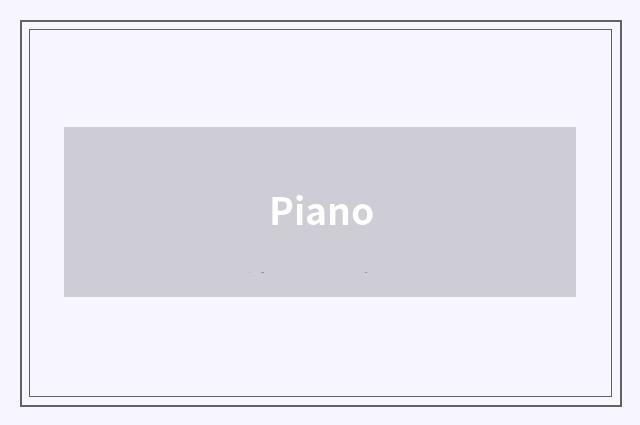 Piano