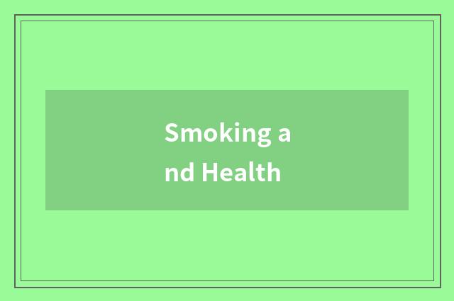 Smoking and Health